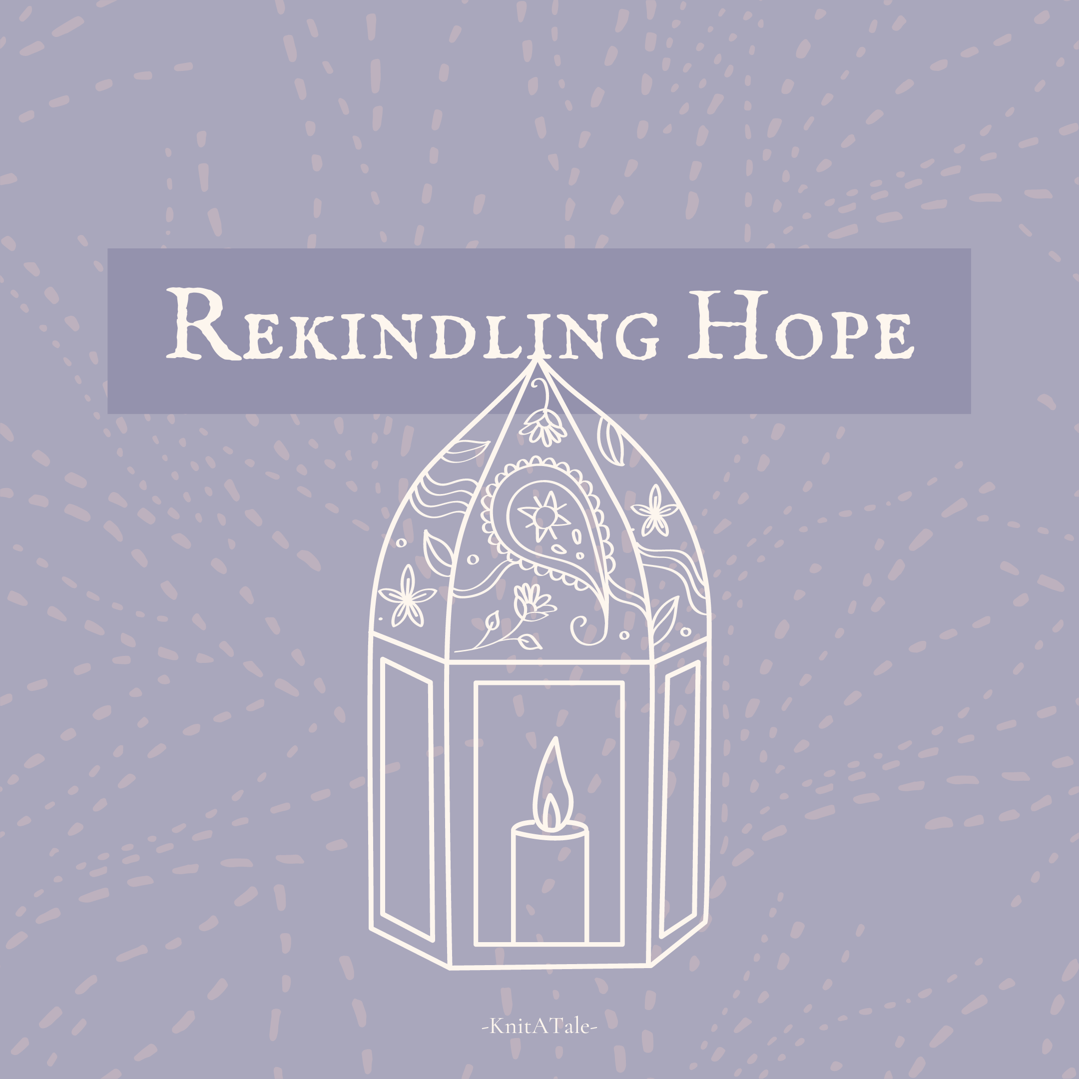 Rekindling Hope